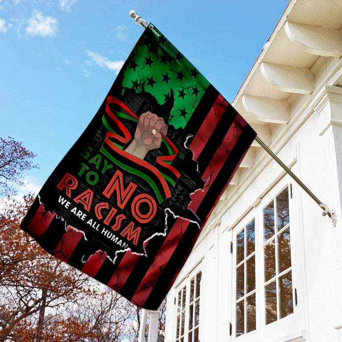 Say No To Racism We Are All Human Flag | Garden Flag | Double Sided House Flag - GIFTCUSTOM