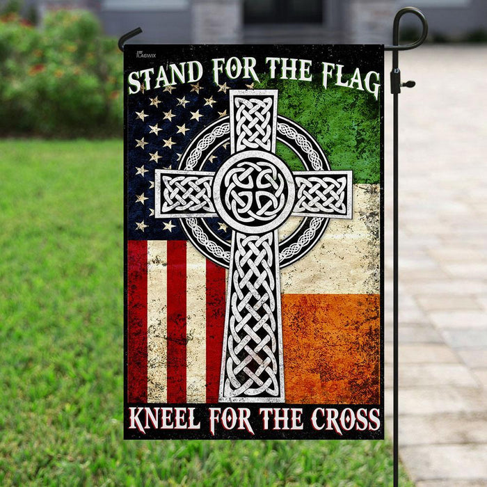 Stand For The Flag Kneel For The Cross, Irish Flag | Garden Flag | Double Sided House Flag - GIFTCUSTOM