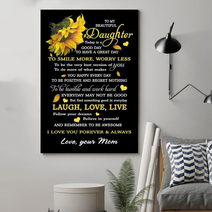 sunflower Canvas and Poster ��� Mom to daughter ��� today is a good day vs1 wall decor visual art - GIFTCUSTOM