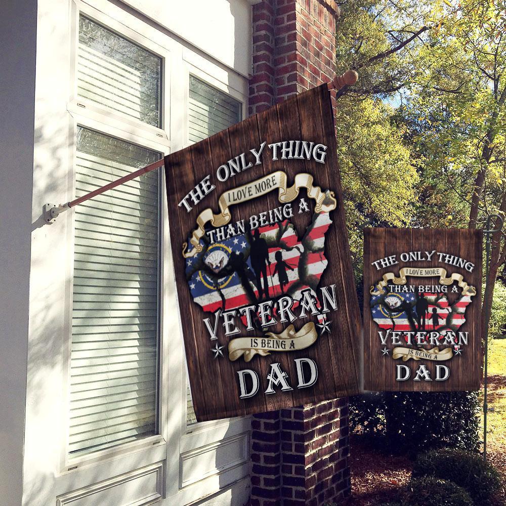 The Only Thing I Love More Than Being A Veteran Is Being A Dad Navy, Garden Flag All Over Printed - GIFTCUSTOM