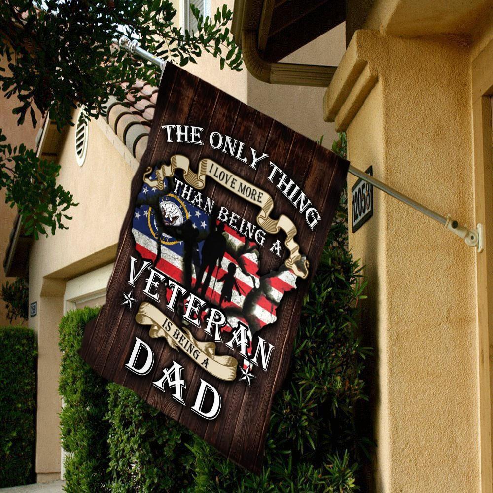 The Only Thing I Love More Than Being A Veteran Is Being A Dad Navy, Garden Flag All Over Printed - GIFTCUSTOM