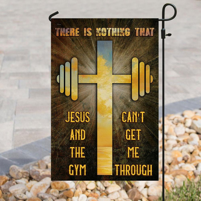 There Is Nothing That Jesus & The Gym Can’t Get Me Through Flag | Garden Flag | Double Sided House Flag - GIFTCUSTOM