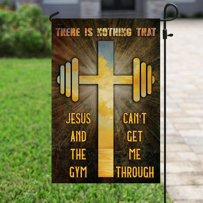 There Is Nothing That Jesus & The Gym Can’t Get Me Through Flag | Garden Flag | Double Sided House Flag - GIFTCUSTOM