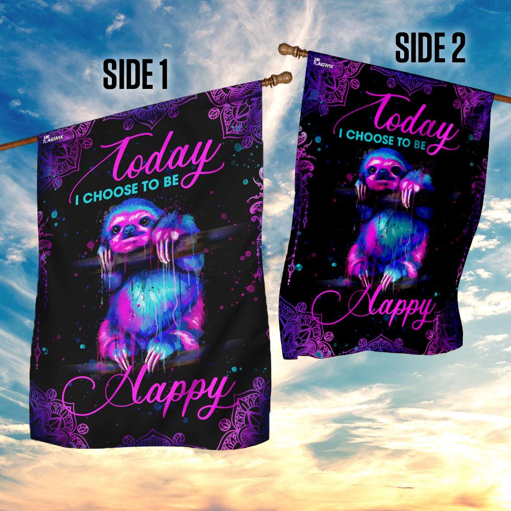 Today I Choose To Be Happy Sloth Mandala Flag | Garden Flag | Double Sided House Flag - GIFTCUSTOM