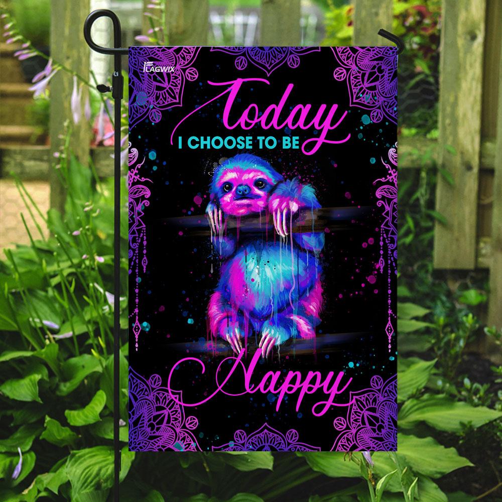 Today I Choose To Be Happy Sloth Mandala Flag | Garden Flag | Double Sided House Flag - GIFTCUSTOM