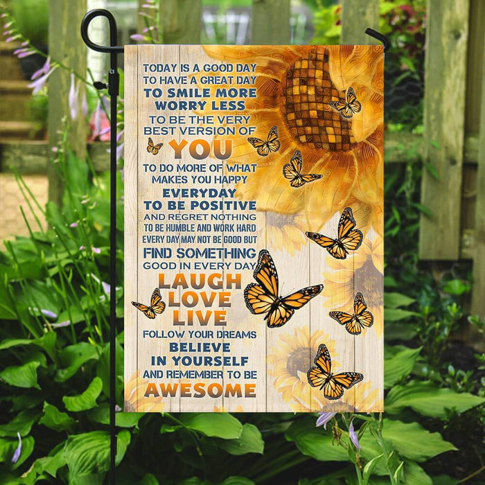 Today Is A Good Day Sunflower Flag | Garden Flag | Double Sided House Flag - GIFTCUSTOM