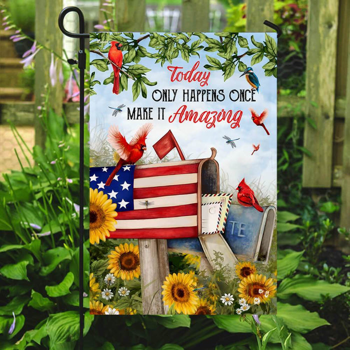 Today Only Happens Once Make It Amazing Flag | Garden Flag | Double Sided House Flag - GIFTCUSTOM