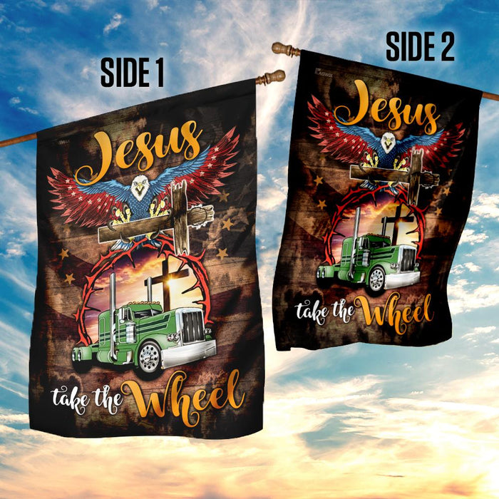 Trucker, Jesus Take The Wheel Flag | Garden Flag | Double Sided House Flag - GIFTCUSTOM
