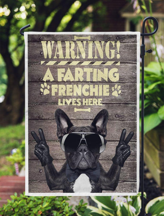 Warning A Farting Frenchie Lives Here Garden Flag - GIFTCUSTOM