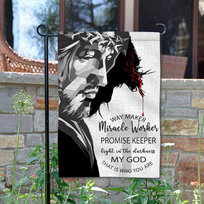 Way Maker Miracle Worker Promise Keeper Light In The Darkness, My God That Is Who You Are Garden Flag God Way Maker Garden Flag - GIFTCUSTOM