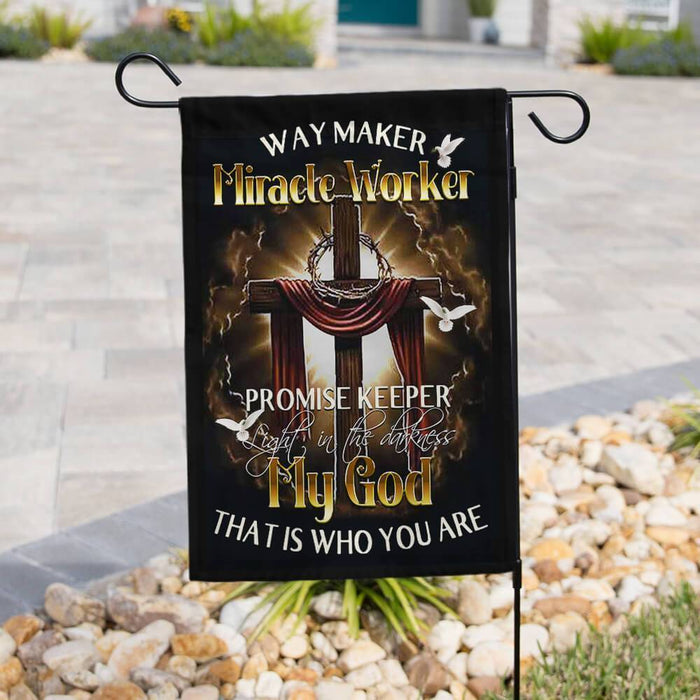 Way Maker, Miracle Worker, Promise Keeper My God That Is Who You Are Flag - GIFTCUSTOM