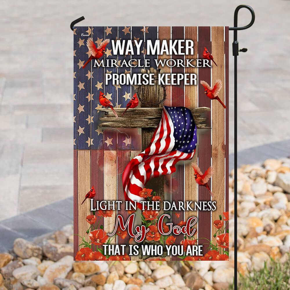 Way Maker, Miracle Worker,Promise Keeper , Light in the Darkness My God Flag that is who you are - GIFTCUSTOM