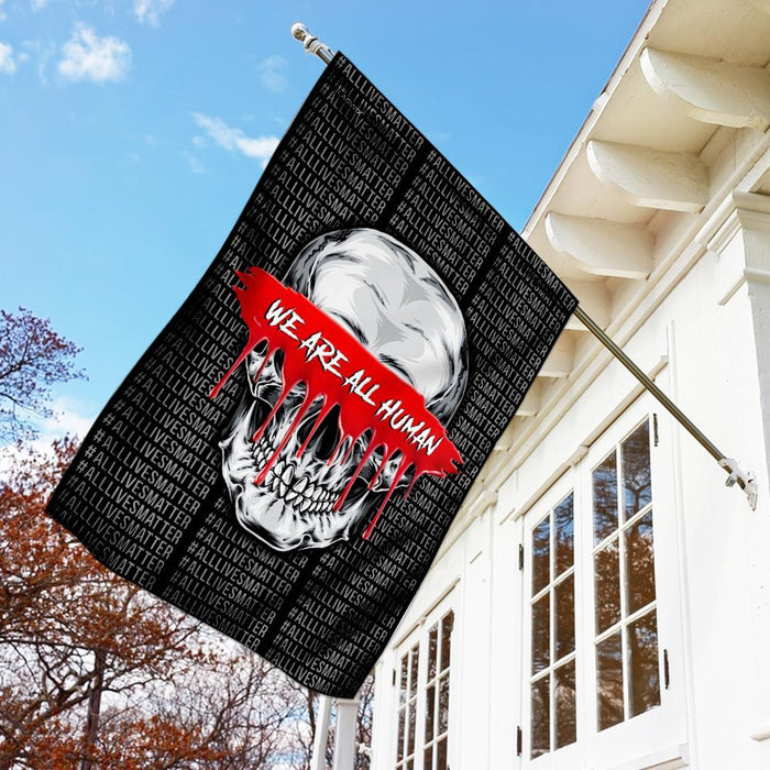 We Are All Human Skull Flag | Garden Flag | Double Sided House Flag - GIFTCUSTOM