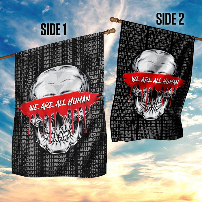 We Are All Human Skull Flag | Garden Flag | Double Sided House Flag - GIFTCUSTOM