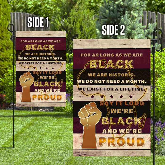 We Are Historic Black Proud Flag | Garden Flag | Double Sided House Flag - GIFTCUSTOM