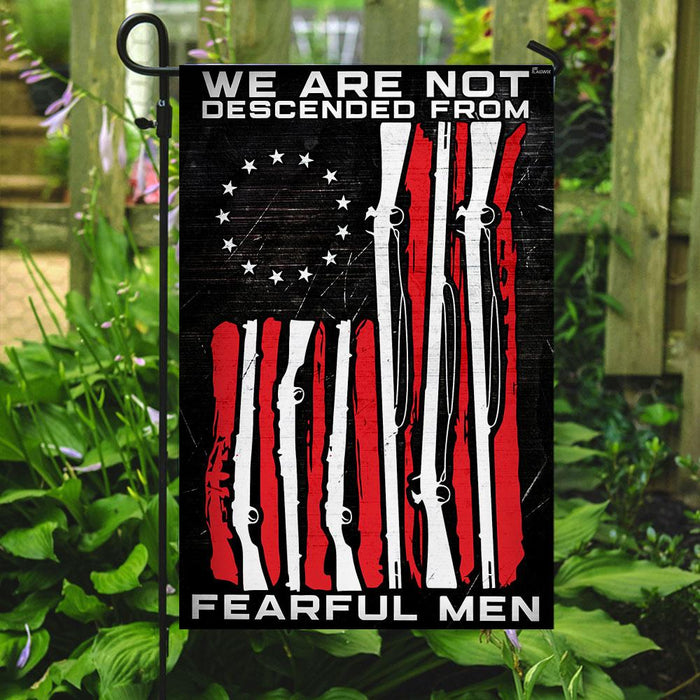 We Are Not Descended From Fearful Men Flag | Garden Flag | Double Sided House Flag - GIFTCUSTOM