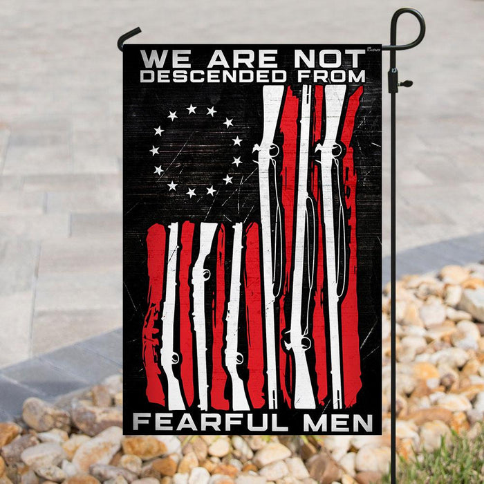 We Are Not Descended From Fearful Men Flag | Garden Flag | Double Sided House Flag - GIFTCUSTOM