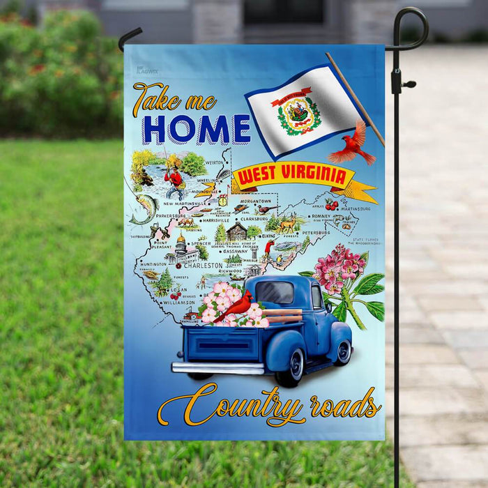 West Virginia. Take Me Home Country Roads Flag | Garden Flag | Double Sided House Flag - GIFTCUSTOM