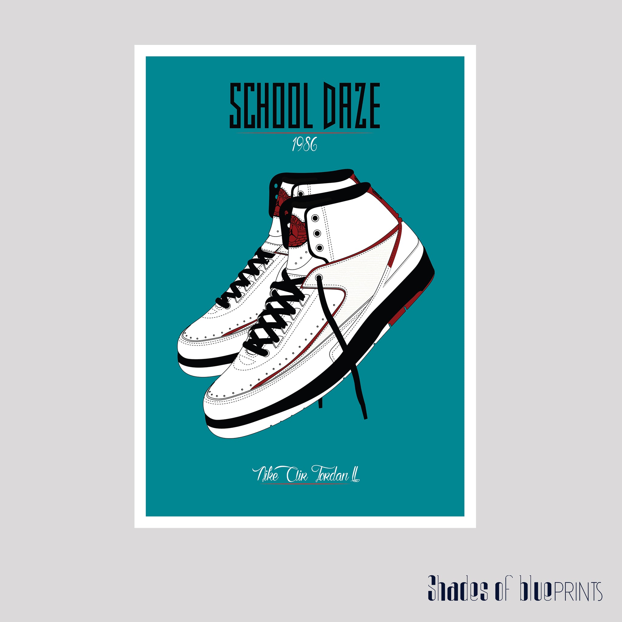 School Daze - Nike Air Jordan II- Spike - 1986 - Giclée poster – shadesofblueprints