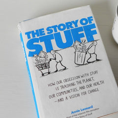 The Story of Stuff by Annie Leonard