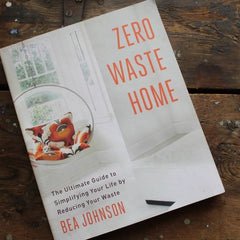 Zero Waste Home by Bea Johnson