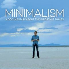 Minimalism: A documentary About Important Things