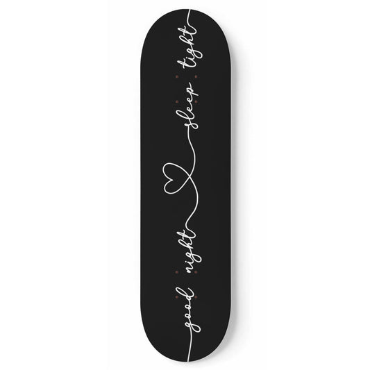 Good Night, Sleep Tight In White Housewarming Gift - Skateboard Wall A –  Skateboard Artsy