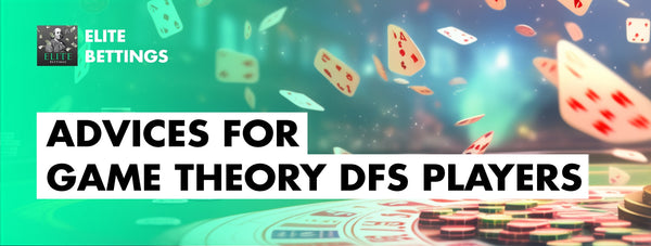 Game Theory DFS | Elite Bettings