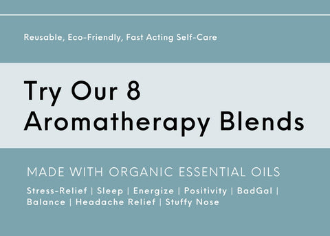 Try our 8 aromatherapy blends made with organic essential oils. Stress relief sleep energize positivity badgal balance headache relief and stuffy nose.