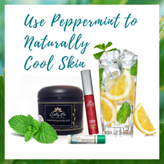Peppermint cools skin