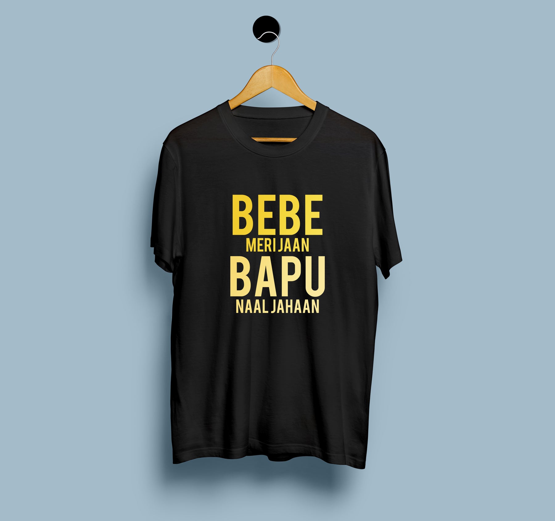 Bebe Meri Jaan Bapu Naal Jahaan T Shirt Punjabi Women T Shirts Punjabi Adda India