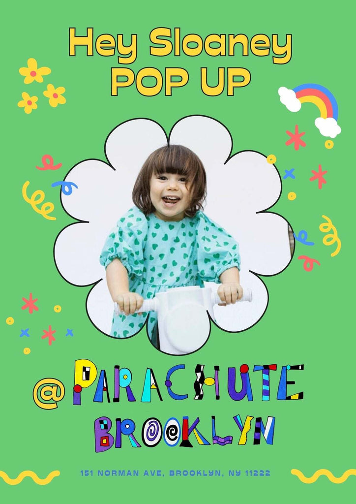Hey Sloaney pop-up at Parachute Brooklyn