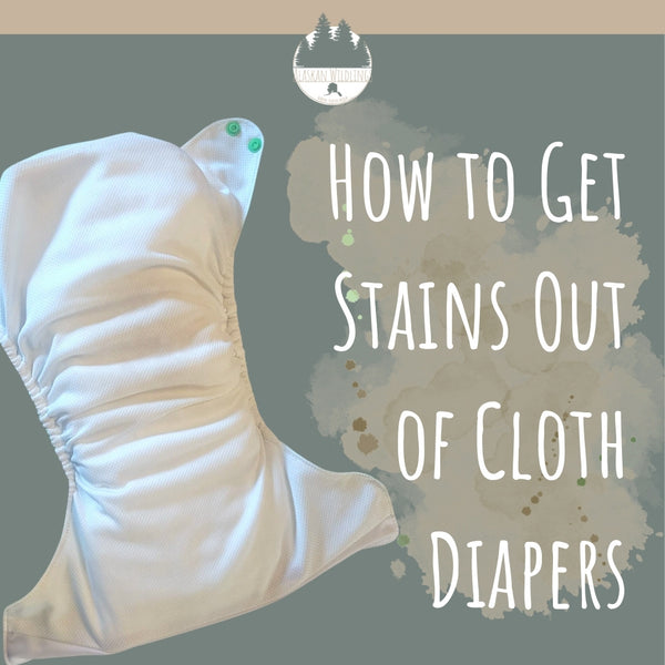 Open pocket diaper with the text "How to Get Stains Out of Cloth Diapers."