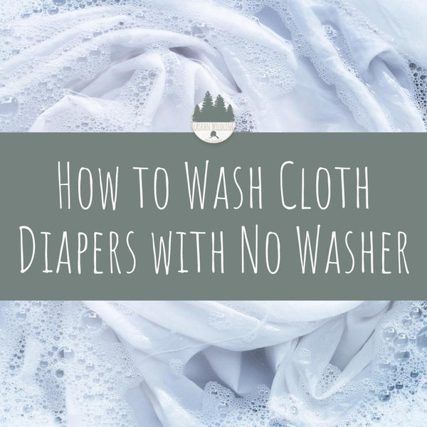 Sudsy white laundry with text: "How to Wash Cloth Diapers with No Washer."