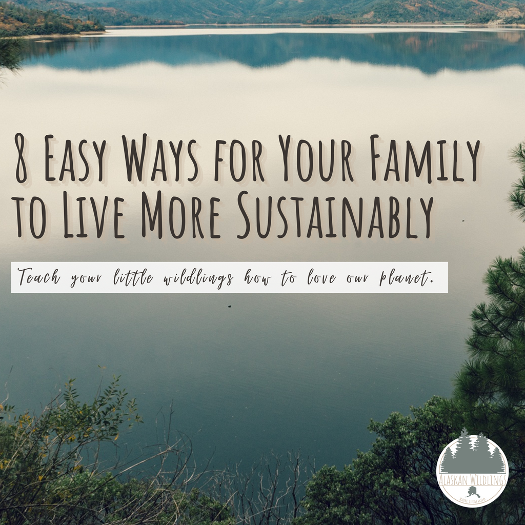 Nature view of lake or river. "8 Easy Ways for Your Family to Live More Sustainably. Teach your little wildlings how to love our planet."