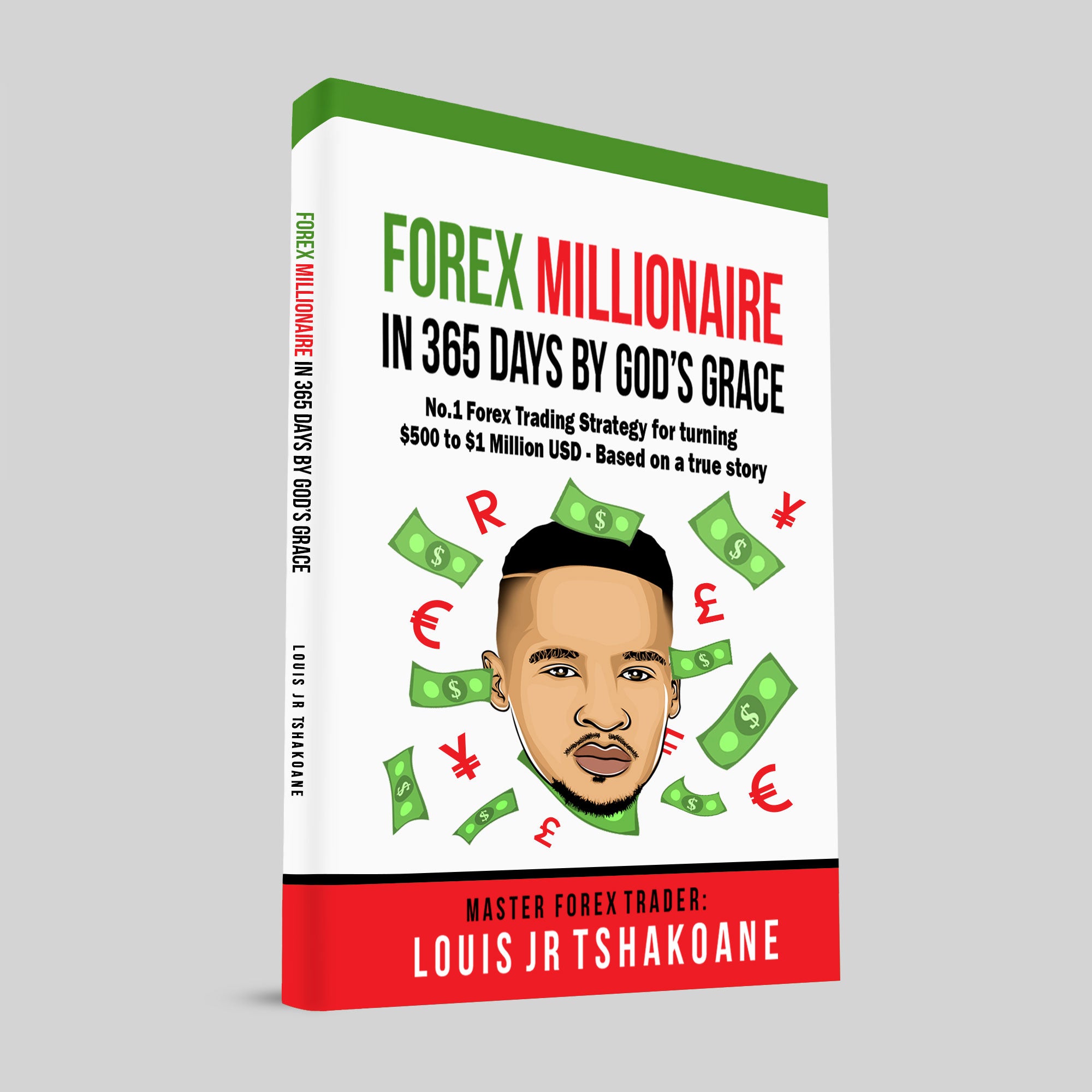 Forex Millionaire In 365 Days By God S Grace Louis Jr Tshakoane - 