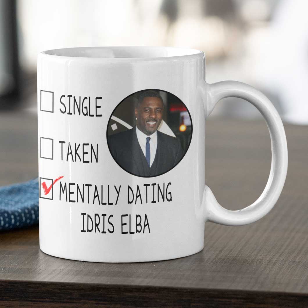 Mentally Dating Idris Elba Mug | Personalised Treasure