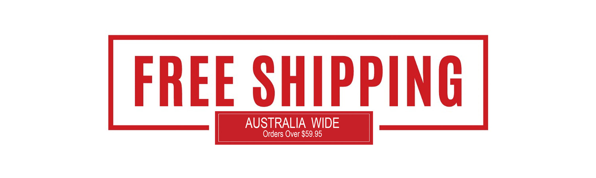 Free Shipping - Orders Over $59.95