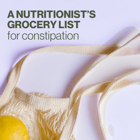 grocery bag a nutritionists grocery list for constipation