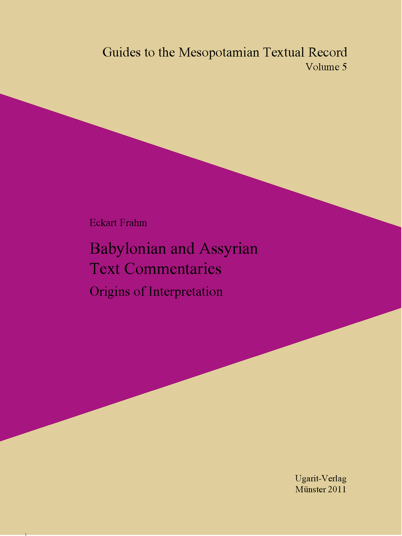 Babylonian and Assyrian Text Commentaries - Origins of