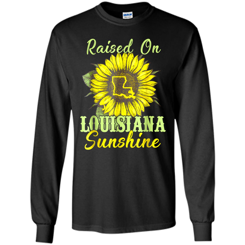 Raised On Louisiana Flag Hippie Sunflower - T-shirt