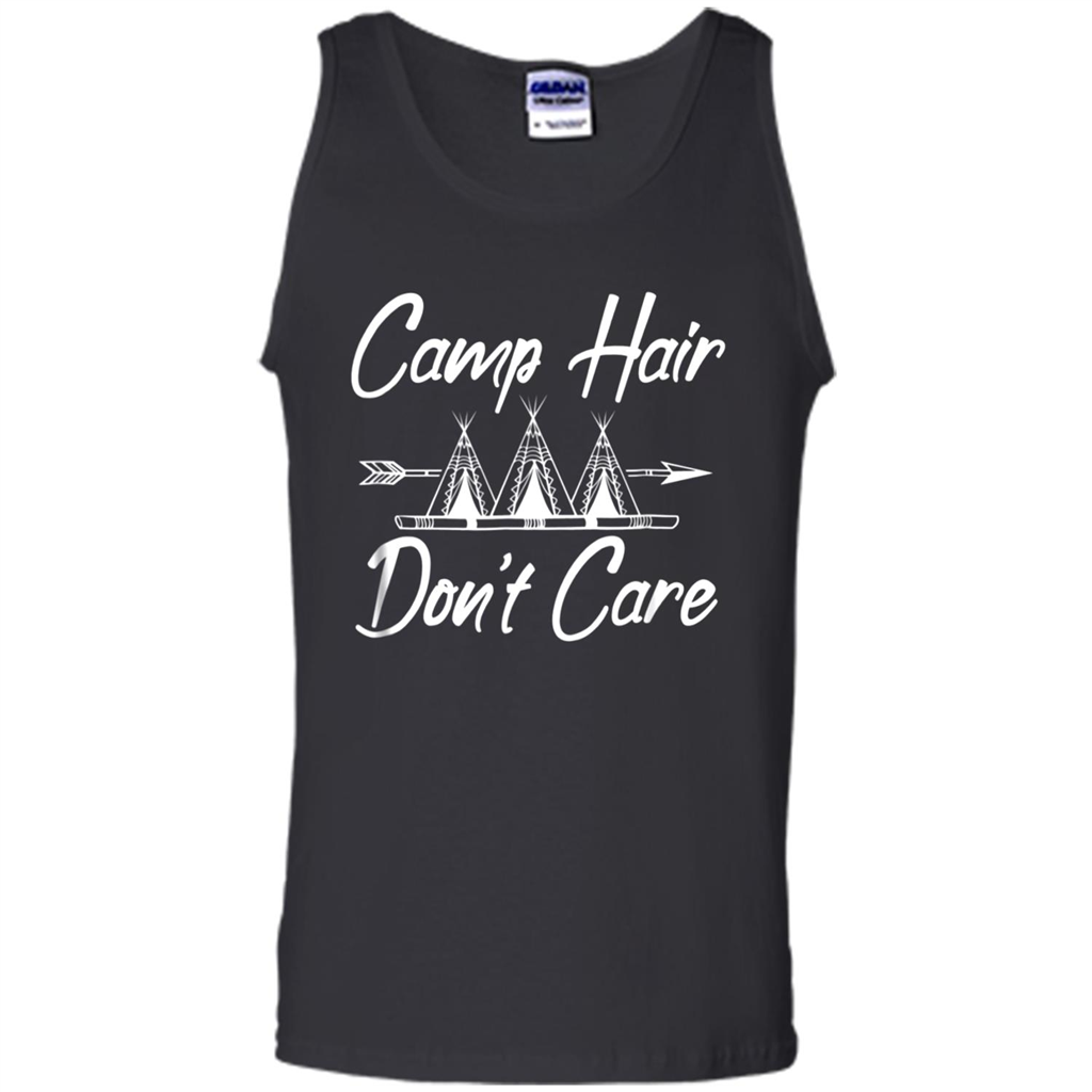 Camp Hair Dont Care - Tank Top Shirts