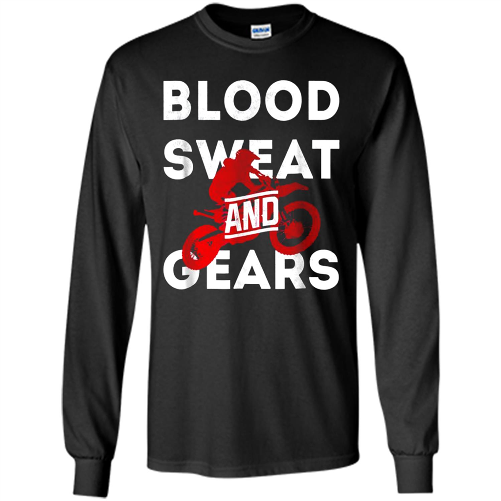 Dirt Bike Motocross - Blood Sweat & Gears - T-shirt