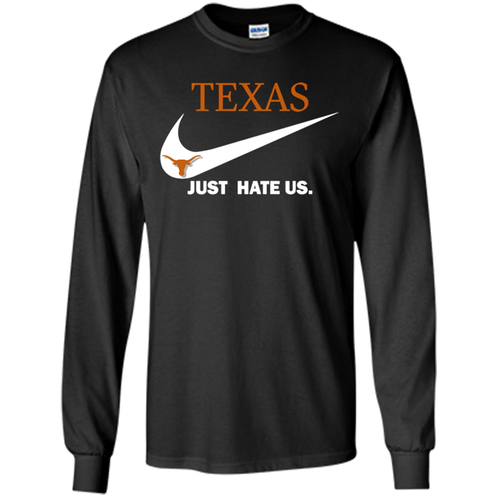 Texas Longhorns Just Hate Us For Football Lovers Toptees Shop - T-shirt