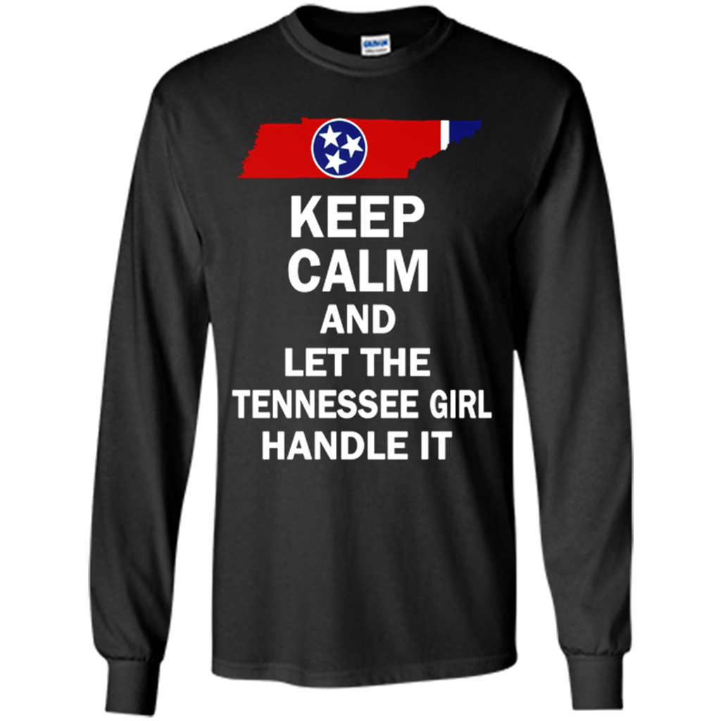 Keep Calm And Let The Tennessee Girl Handle It Toptees Shop - T-shirt