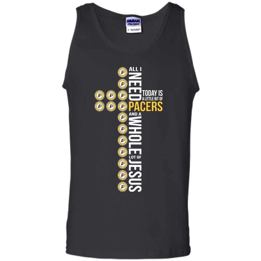 All I Need Today Is A Little Bit Of Indiana Pacers Basketball And A Whole Lot Of Jesus Toptees Shop - Tank Top Shirts