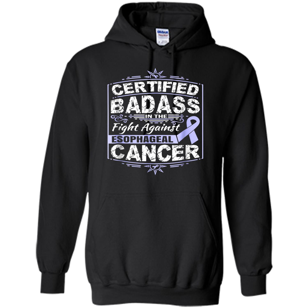 Certified Badass In The Fight Against Esophageal Cancer - Shirts