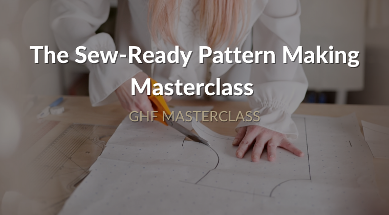 The Sew-Ready Pattern Making Masterclass - GHF product image