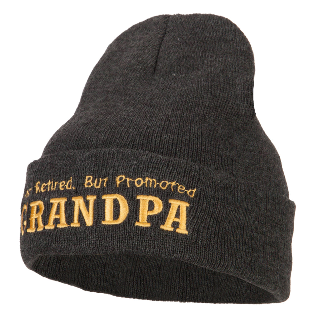 Not Retired Promoted Grandpa Embroidered Knitted Long Beanie - Dk Grey OSFM