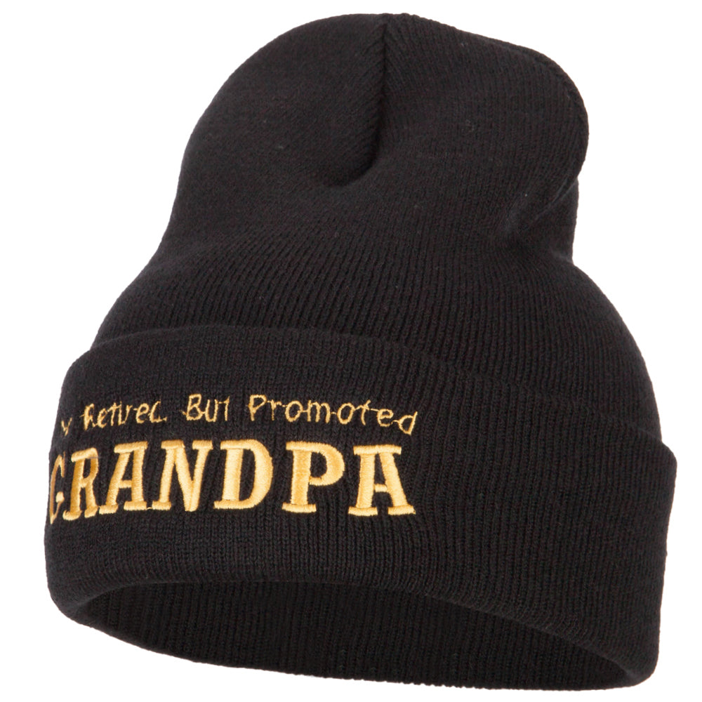 Not Retired Promoted Grandpa Embroidered Knitted Long Beanie - Black OSFM